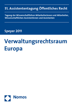 Verwaltungsrechtsraum Europa von Debus,  Alfred G., Kruse,  Franziska, Peters,  Alexander, Schroeder,  Hanna, Seifert,  Olivia, Sicko,  Corinna, Stirn,  Isabel