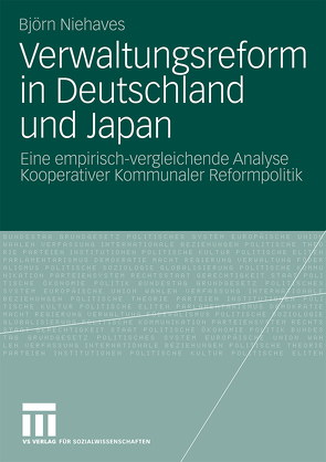 Verwaltungsreform in Deutschland und Japan von Niehaves,  Björn