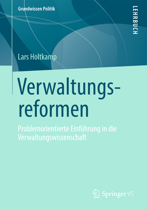 Verwaltungsreformen von Holtkamp,  Lars