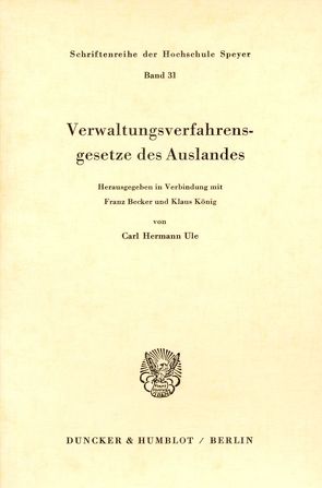 Verwaltungsverfahrensgesetze des Auslandes. von Becker,  Franz, König,  Klaus, Ule,  Carl Hermann
