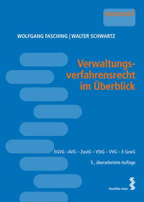 Verwaltungsverfahrensrecht im Überblick von Fasching,  Wolfgang, Schwartz,  Walter