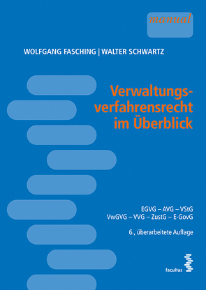 Verwaltungsverfahrensrecht im Überblick von Fasching,  Wolfgang, Schwartz,  Walter