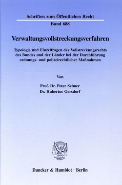Verwaltungsvollstreckungsverfahren. von Gersdorf,  Hubertus, Selmer,  Peter