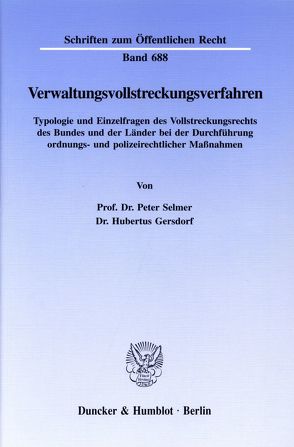 Verwaltungsvollstreckungsverfahren. von Gersdorf,  Hubertus, Selmer,  Peter