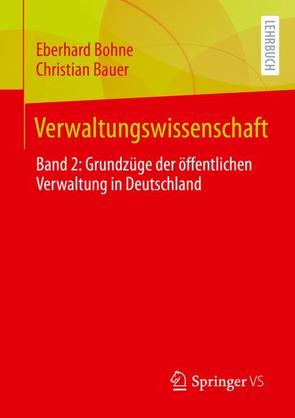 Verwaltungswissenschaft von Bauer,  Christian, Bohne,  Eberhard