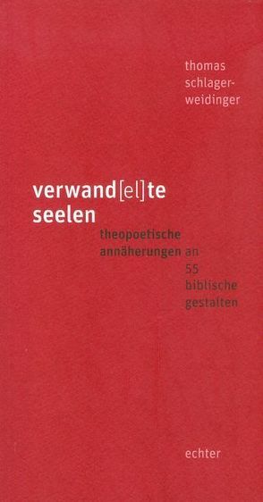 verwand(el)te seelen von Schlager-Weidinger,  Thomas