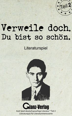 Verweile doch. Du bist so schön. Literaturspiel – Teil 2 von Glanz,  Udo, Joblin,  Bob