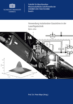 Verwendung instationärer Gasströme in der Laserfügetechnik von John,  Björn