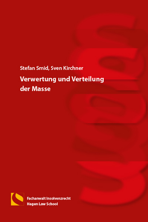 Verwertung und Verteilung der Masse von Kirchner,  Sven, Smid,  Stefan