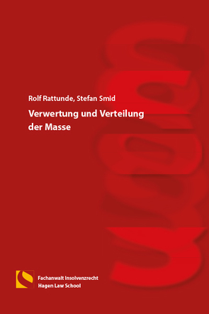 Verwertung und Verteilung der Masse von Rattunde,  Rolf, Smid,  Stefan