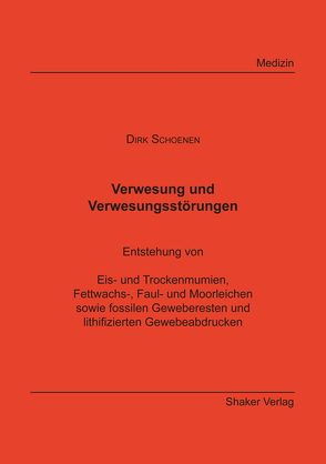 Verwesung und Verwesungstörungen von Schoenen,  Dirk