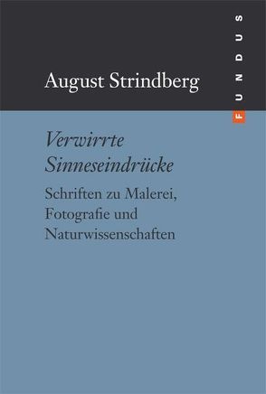 Verwirrte Sinneseindrücke von Strindberg,  August