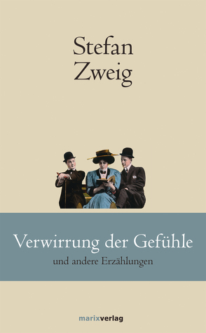 Verwirrung der Gefühle von Zweig,  Stefan