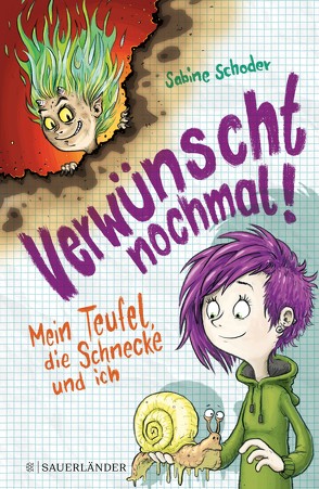 Verwünscht nochmal! Mein Teufel, die Schnecke und ich von Bertrand,  Fréderic, Schoder,  Sabine