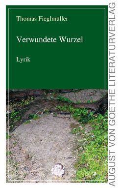 Verwundete Wurzel von Fieglmüller,  Thomas