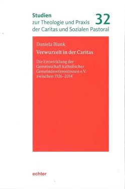 Verwurzelt in der Caritas von Blank,  Daniela