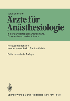 Verzeichnis der Ärzte für Anästhesiologie in der Bundesrepublik Deutschland, Österreich und der Schweiz von Kronschwitz,  Helmut