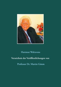 Verzeichnis der Veröffentlichungen von Prof. Dr. Martin Gimm von Walravens,  Hartmut