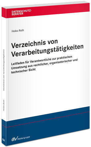 Verzeichnis für Verarbeitungstätigkeiten von Roth,  Heiko