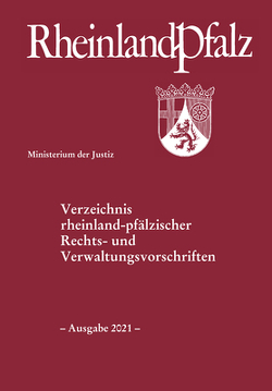 Verzeichnis rheinland-pfälzischer Rechts- und Verwaltungsvorschriften von Ministerium der Justiz