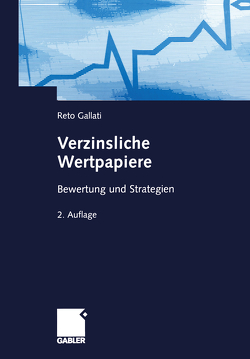 Verzinsliche Wertpapiere von Gallati,  Reto R.