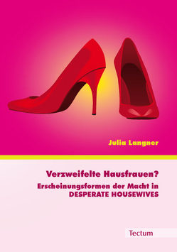 Verzweifelte Hausfrauen? von Langner,  Julia