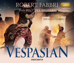 Vespasian: Das Blut des Bruders von Fabbri,  Robert, Schünemann,  Anja, Wittenberg,  Erich