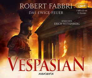 Vespasian: Das ewige Feuer von Fabbri,  Robert, Schünemann,  Anja, Wittenberg,  Erich