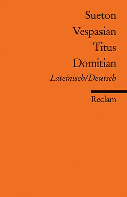 Vespasian, Titus, Domitian von Sueton
