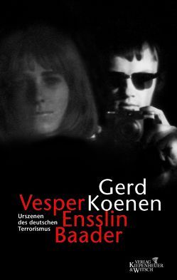 Vesper, Ensslin, Baader von Koenen,  Gerd