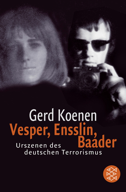 Vesper, Ensslin, Baader von Koenen,  Gerd