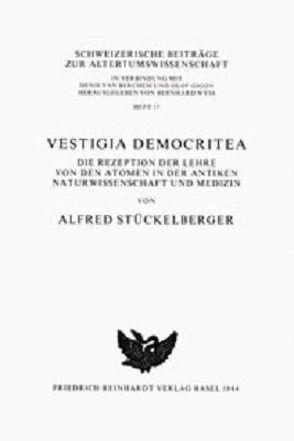 Vestigia Democritea von Stückelberger,  Alfred