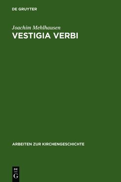 Vestigia Verbi von Mehlhausen,  Joachim