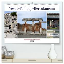 Vesuv-Pompeji-Herculaneum, lebendige Antike in Kampanien (hochwertiger Premium Wandkalender 2024 DIN A2 quer), Kunstdruck in Hochglanz von Senff,  Ulrich