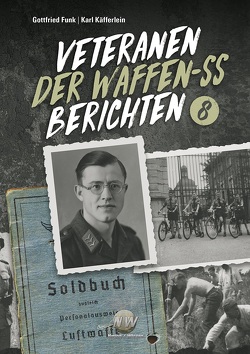 Veteranen der Waffen-SS berichten von Michaelis,  Rolf