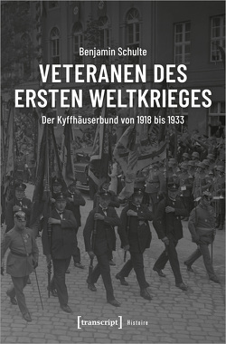 Veteranen des Ersten Weltkrieges von Schulte,  Benjamin