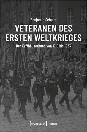 Veteranen des Ersten Weltkrieges von Schulte,  Benjamin