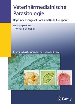 Veterinärmedizinische Parasitologie von Bürger,  H.-J., Eckert,  Johannes, Körting,  Wolfgang, Kutzer,  Erich, Rommel,  Michel