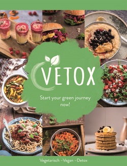 Vetox – Start your green journey now! von Marie Sophie,  Jesko, Reinelt,  Anna Lena