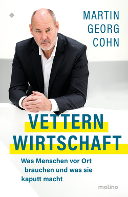 Vetternwirtschaft von Cohn,  Martin Georg
