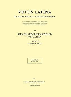 Vetus Latina. Die Reste der altlateinischen Bibel. Nach Petrus Sabatier / Sirach (Ecclesiasticus) von Forte,  Anthony J.