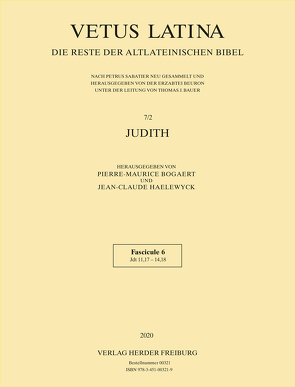 Vetus Latina. Die Reste der altlateinischen Bibel. Nach Petrus Sabatier / Tobit, Judith, Hester / Hester von Haelewyck,  Jean C