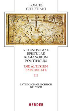 Vetustissimae epistulae Romanorum pontificum – Die ältesten Papstbriefe von Sieben,  Hermann-Josef