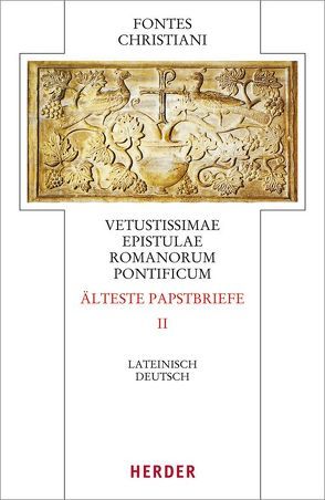 Vetustissimae epistulae Romanorum pontificum – Älteste Papstbriefe von Sieben,  Hermann-Josef