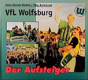 VfL Wolfsburg von Brokmann,  Jörg, Klemm,  Hans G