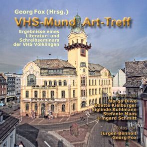 VHS-MundArt-Treff von Fox,  Georg