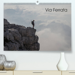 Via FerrataAT-Version (Premium, hochwertiger DIN A2 Wandkalender 2022, Kunstdruck in Hochglanz) von M. Fillei,  Andreas