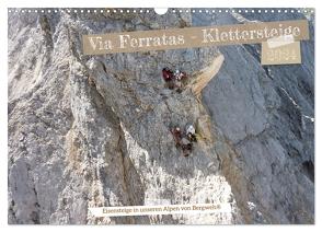 Via Ferratas – Klettersteige (Wandkalender 2024 DIN A3 quer), CALVENDO Monatskalender von Esser,  Barbara