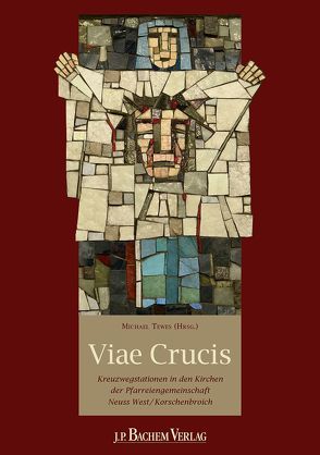 Viae Crucis von Tewes,  Michael