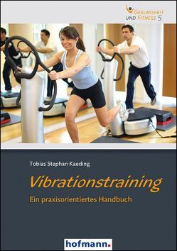 Vibrationstraining von Kaeding,  Tobias Stephan
